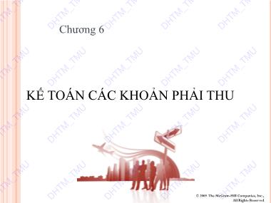 Bài giảng Kế toán tài chính quốc tế 1 - Chương 6: Kế toán các khoản phải thu - Trường Đại học Thương Mại