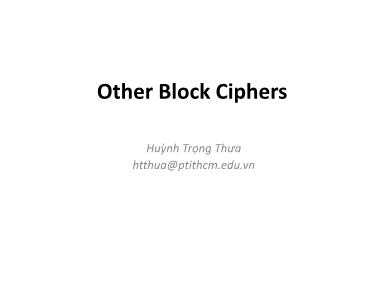 Bài giảng Other Block Ciphers - Huỳnh Trọng Thưa