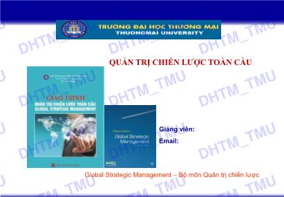 Bài giảng Quản trị chiến lược toàn cầu - Chương 1: Tổng quan về quản trị chiến lược toàn cầu - Trường Đại học Thương Mại