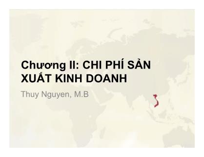 Bài giảng Quản trị giá trong Doanh nghiệp - Chương II: Chi phí sản xuất kinh doanh