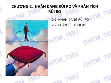 Bài giảng Quản trị rủi ro - Chương 2: Nhận dạng rủi ro và phân tích rủi ro - Trường Đại học Thương Mại