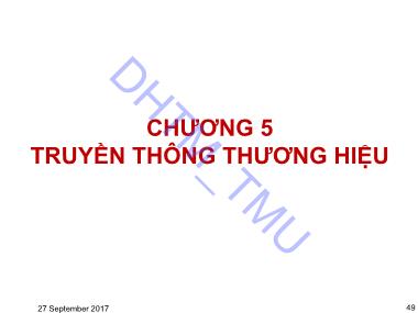 Bài giảng Quản trị thương hiệu - Chương 5: Truyền thông thương hiệu - Trường Đại học Thương Mại