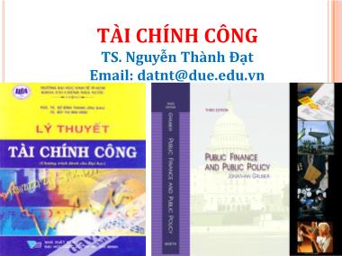 Bài giảng Tài chính Công - Chương 0: Giới thiệu về Tài chính Công - Nguyễn Thành Đạt