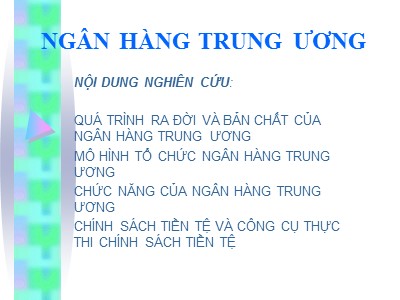 Bài giảng Tài chính tiền tệ - Chương 6: Ngân hàng trung ương