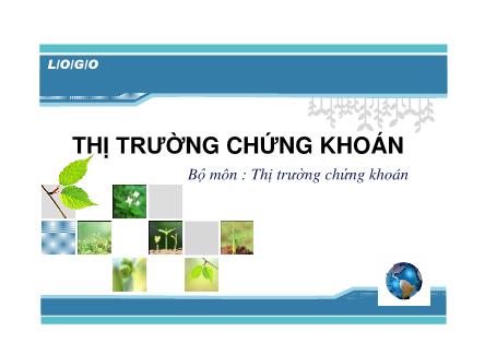 Bài giảng Thị trường chứng khoán - Chương 1: Tổng quan thị trường chứng khoán