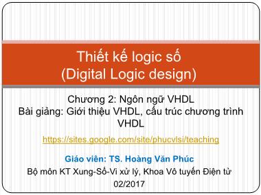 Bài giảng Thiết kế logic số - Chương 2: Ngôn ngữ VHDL- Hoàng Văn Phúc