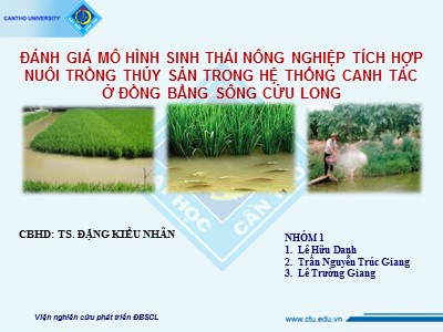 Báo cáo Đánh giá mô hình sinh thái nông nghiệp tích hợp nuôi trồng thủy sản trong hệ thống canh tác ở đồng bằng sông Cửu Long - Đặng Kiều Nhân