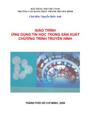 Giáo trình Ứng dụng tin học trong sản xuất chương trình truyền hình - Trường Cao đẳng Phát thanh Truyền hình