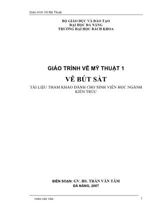 Giáo trình Vẽ mỹ thuật 1 - Vẽ bút sắt - Trường Đại học Bách Khoa Đà Nẵng